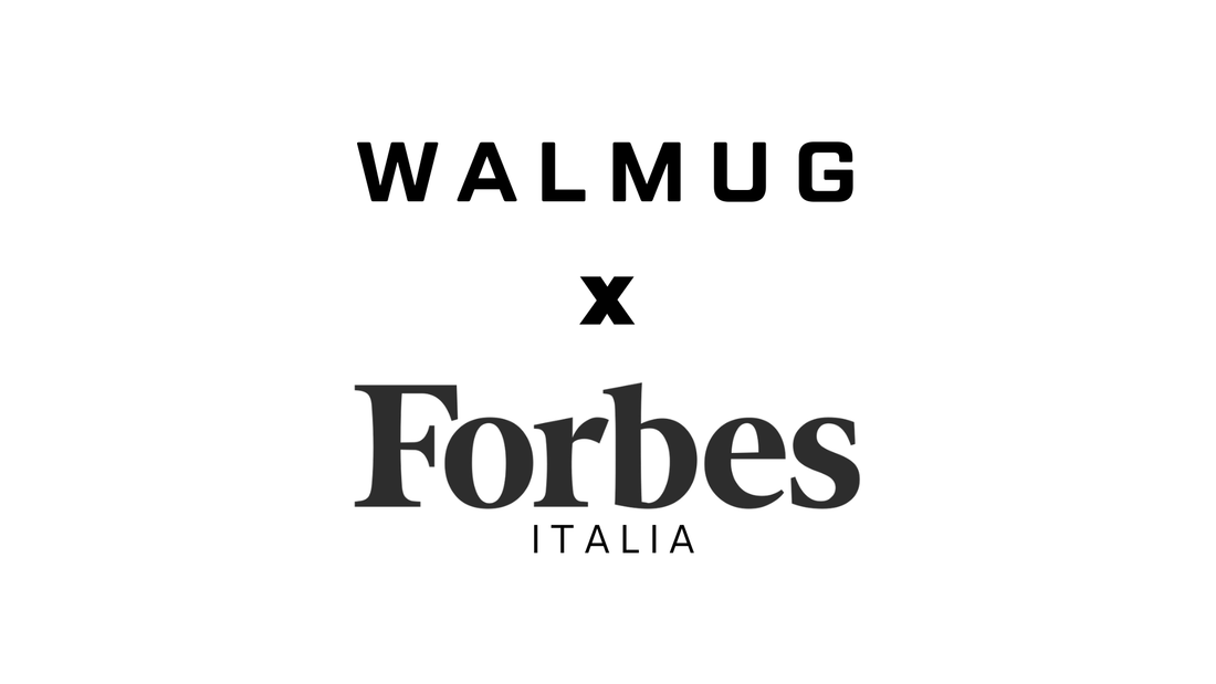 WALMUG x Forbes Italia